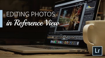 Lightroom Coffee Break: Editing Photos in Reference View | Adobe Lightroom