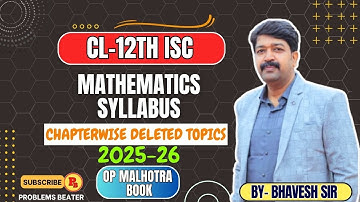 CL-12TH ISC || MATHEMATICS SYLLABUS || 2025-26 || DELETED TOPICS || OP MALHOTRA ||@ProblemsBeater ​