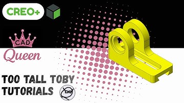 Too Tall Toby Challenge 24-01-02 - Creo Parametric Tutorial