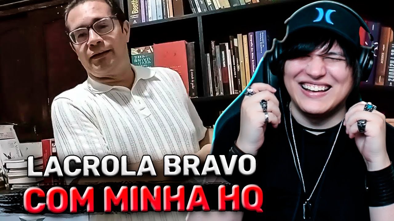 LACROLA CHORA COM A MINHA HQ!