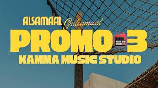 Promo 3 |  ALSAMAAL GULSAMAAL  | Kamma Music Studio | KMS #kammamusicstudio