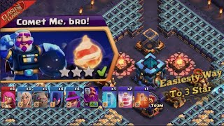 Easily 3 Star Comet Me, Bro Challenge in Clash of Clans | Coc New Event Attack || Fireball Challenge