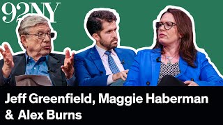In the News with Jeff Greenfield: Maggie Haberman & Alex Burns