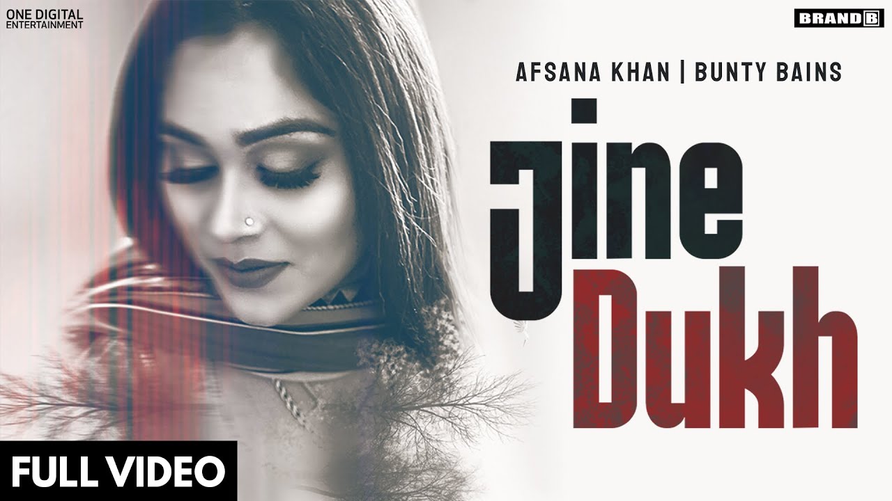 JINE DUKH : Afsana Khan | Bunty Bains | The Boss | Brand B