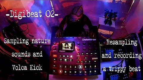Elektron DIGITAKT - Sampling nature sounds, resampling and recording a trippy beat
