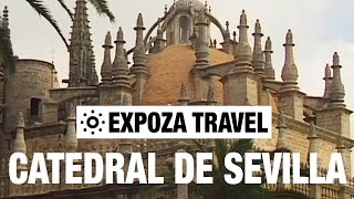 Catedral De Sevilla (Spain) Vacation Travel Video Guide