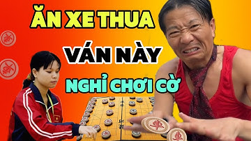Cờ tướng - Đại sư ăn 2 xe của Ngô Lan Hương nói thẳng thua là nghỉ chơi