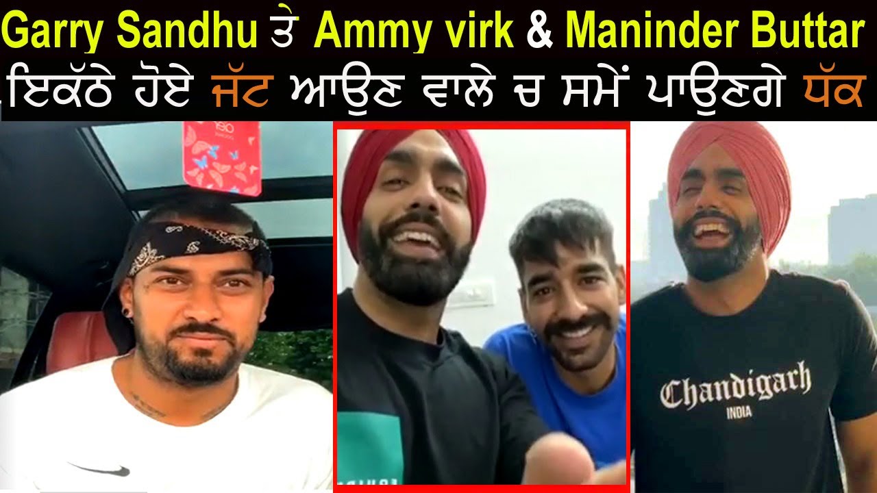 Garry Sandhu Ammy Virk & Maninder Buttar Live Together - YouTube