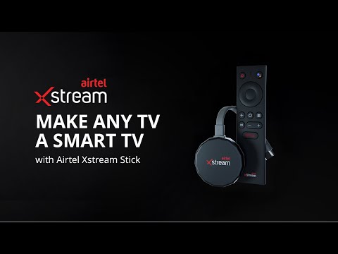 Introducing the Airtel Xstream Stick: Turn any TV into a Smart TV with #AirtelXstream