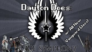 Blade Symphony Gameplay : All New Vanguard Class