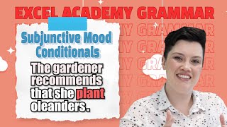 Subjunctive Mood Conditionals  | Common Grammar Mistakes