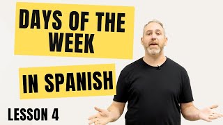 Learn Spanish: Days of the Week Made Easy!