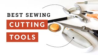Guide to sewing cutting tools: How to find the best one