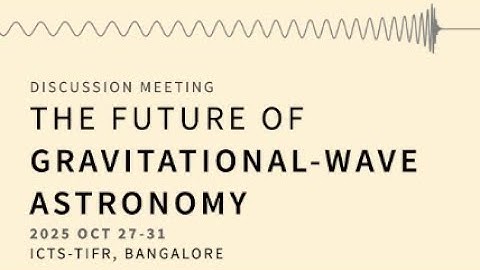 Discussion: Challenges in future GW observations by Ajit Mehta (CMI), Anand Sengupta , Alvin Chua