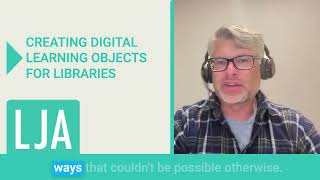 Creating Digital Learning Objects for Libraries