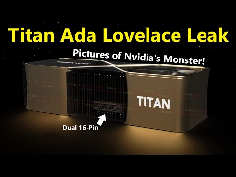 Titan Ada Lovelace Leak: Pictures of Nvidia’s Dual 16-Pin Monster!