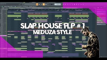 Slap House FLP #1 : MEDUZA STYLE (MEDUZA , ALOK ) | FL STUDIO+ FLP