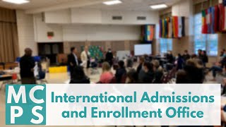 MCPS International Admissions & Enrollment Office Overview