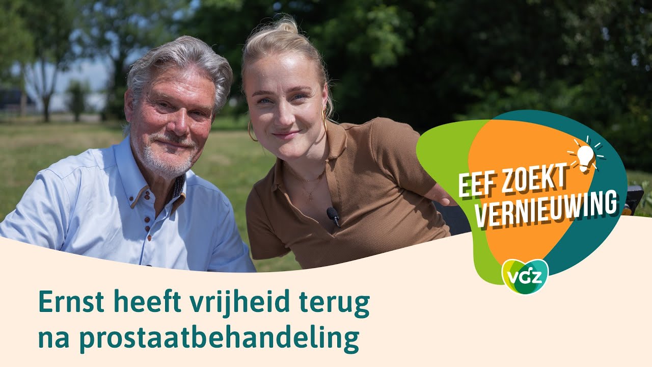 Eef zoekt vernieuwing: Ernst heeft zijn vrijheid terug na prostaatbehandeling