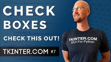 Checkboxes - Intro To Tkinter 7