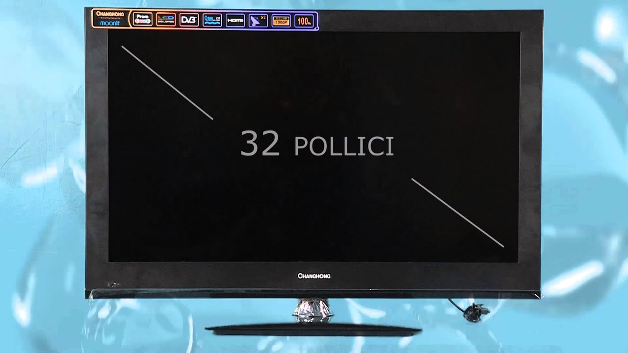 LED TV 32 POLLICI - CHANGHONG ITALIA - YouTube
