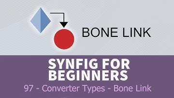 Synfig for beginners: 97 - Converter Types (BONE LINK)
