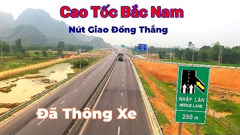 Cao tốc Bắc nam. Nút Giao Đồng Thắng TSTH đã xong.Chuẩn bị thông xe.Cập Nhật mới nhất Mường Ngạo TV