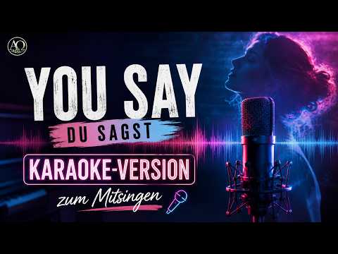 🎤 Du sagst (You Say) – deutsche Karaoke Version | Piano Instrumental zum Mitsingen