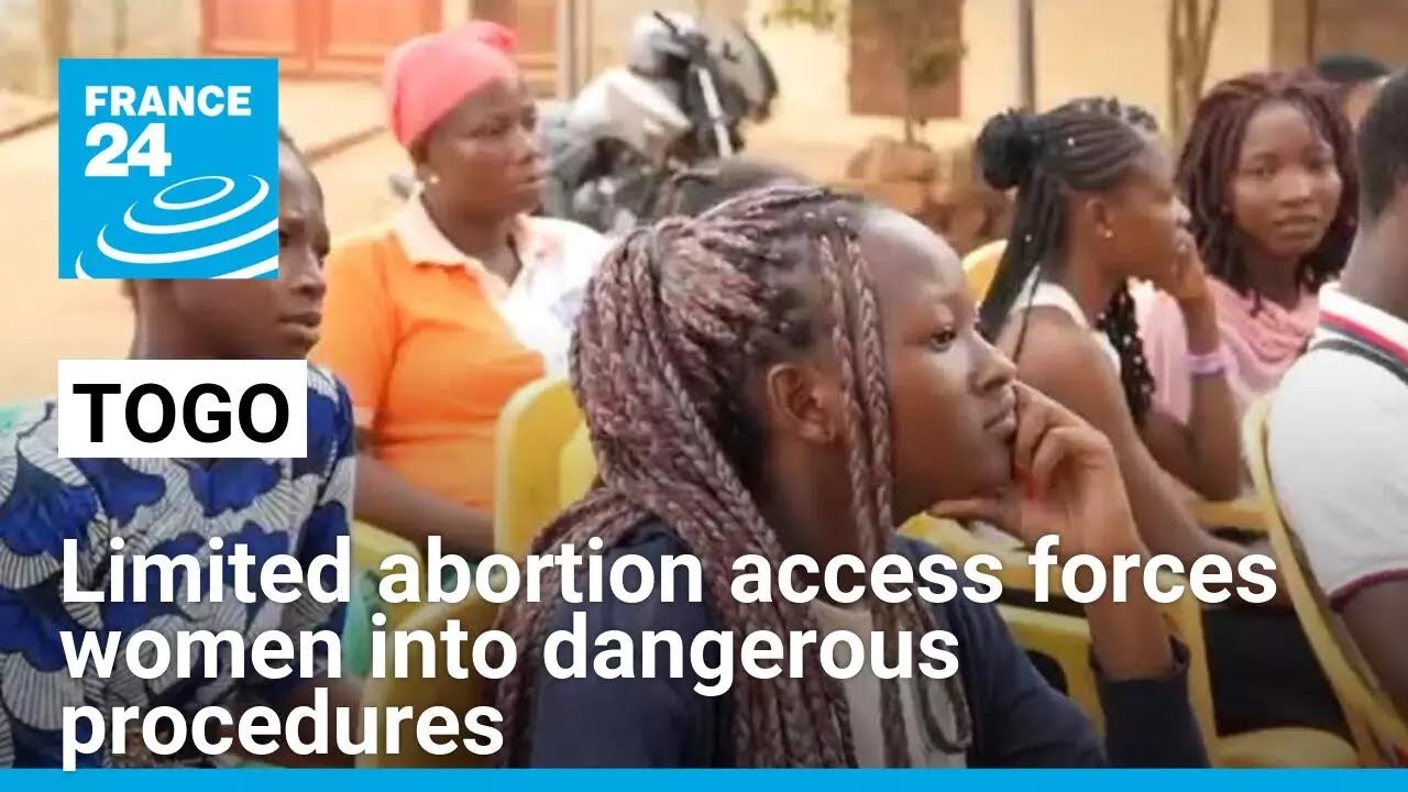 Togo: Limited abortion access forces women into dangerous procedures • FRANCE 24 English