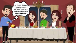At Family Dinner, They Called Me Broke — Then Dad Noticed My Watch and Went Silent
