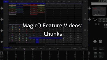 MagicQ Feature Videos: Chunks Sub Selection