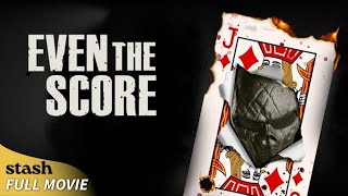 Even The Score | Crime/Dark Comedy | Full Movie | Decades-Old Vendetta
