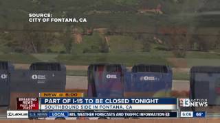 Part of Interstate 15 to be closed in Southern California