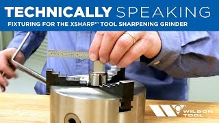 Technically Speaking | Punching | XSharp™ Grinder Fixturing