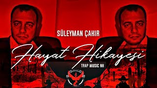 Süleyman Çakır - Hayat Hikayesi (Kurdish Trap Remix) Resimi