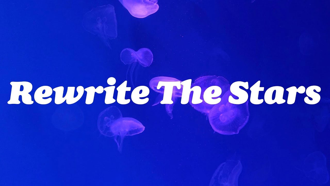 James Arthur - Rewrite The Stars (Lyrics) - YouTube