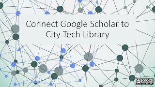 Connect Google Scholar to City Tech Library