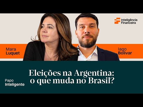Eleições na Argentina: o que muda no Brasil? | Inteligência Financeira