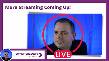 Power Apps Tutorial - Streaming Live!