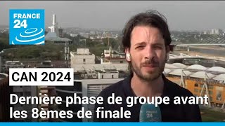 CAN 2024 : dernier soir avant les 8èmes de finale samedi • FRANCE 24