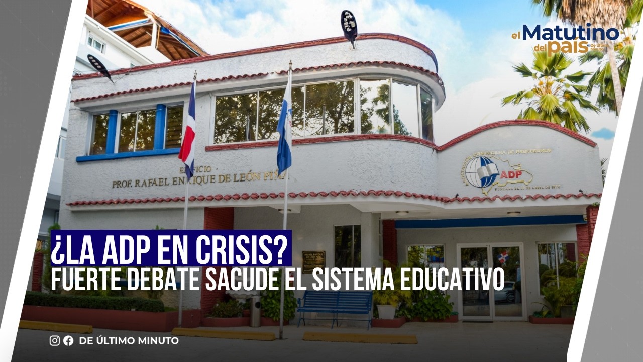 ¿LA ADP EN CRISIS? FUERTE DEBATE SACUDE EL SISTEMA EDUCATIVO I EL MATUTINO DEL PAÍS