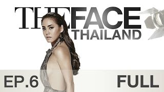 The Face Thailand Season 2 : Episode 6 FULL : 21 พฤศจิกายน 2558