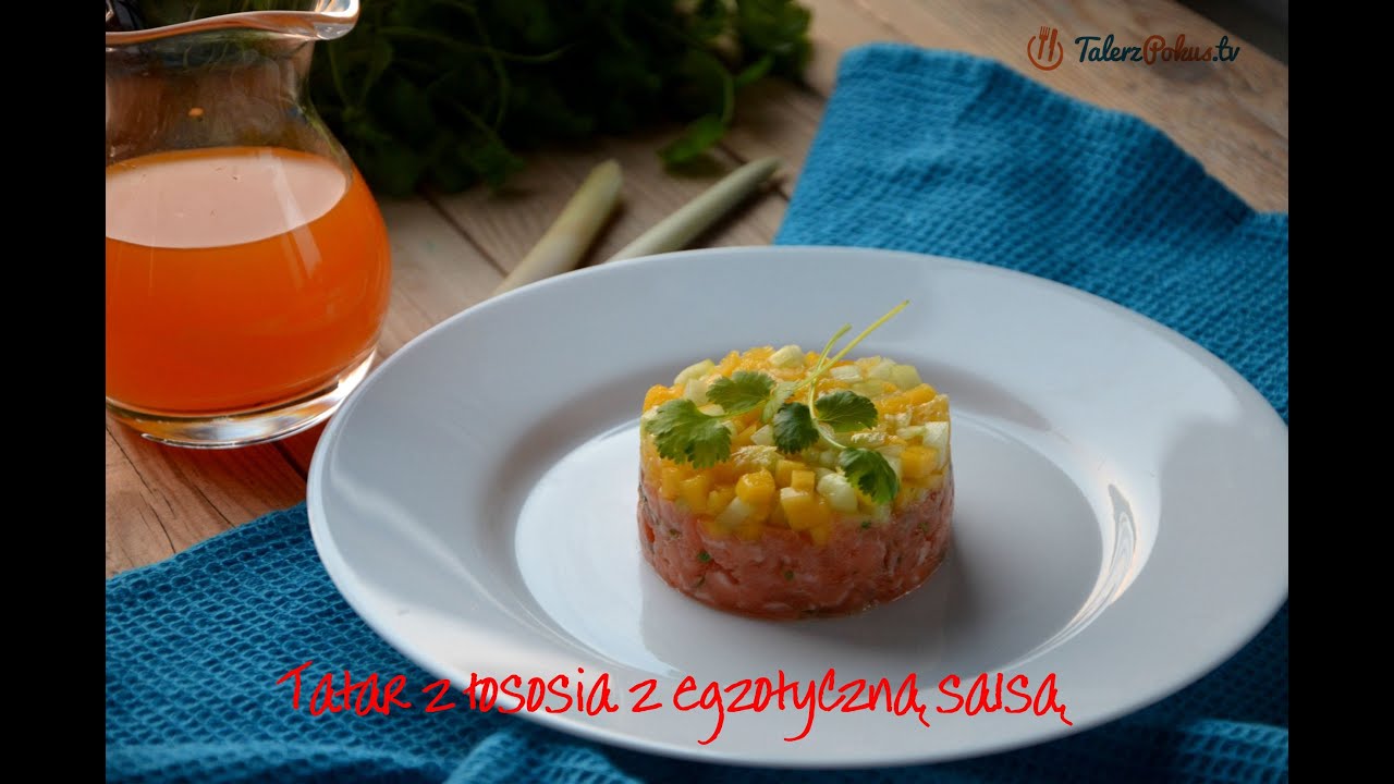 Tatar z łososia z egzotyczną salsą - TalerzPokus.tv