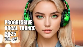Progressive Vocal Trance Vol. 45 | Best Progressive Vocal Trance Mix
