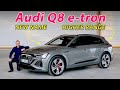 new Audi Q8 e-tron vs SQ8 Sportback etron REVEAL - striking back against BMW iX and EQE SUV