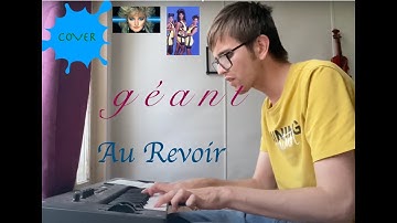 Géant - Au Revoir, Say Goodbye (Cover Zouk Machine, Bonnie Tyler)
