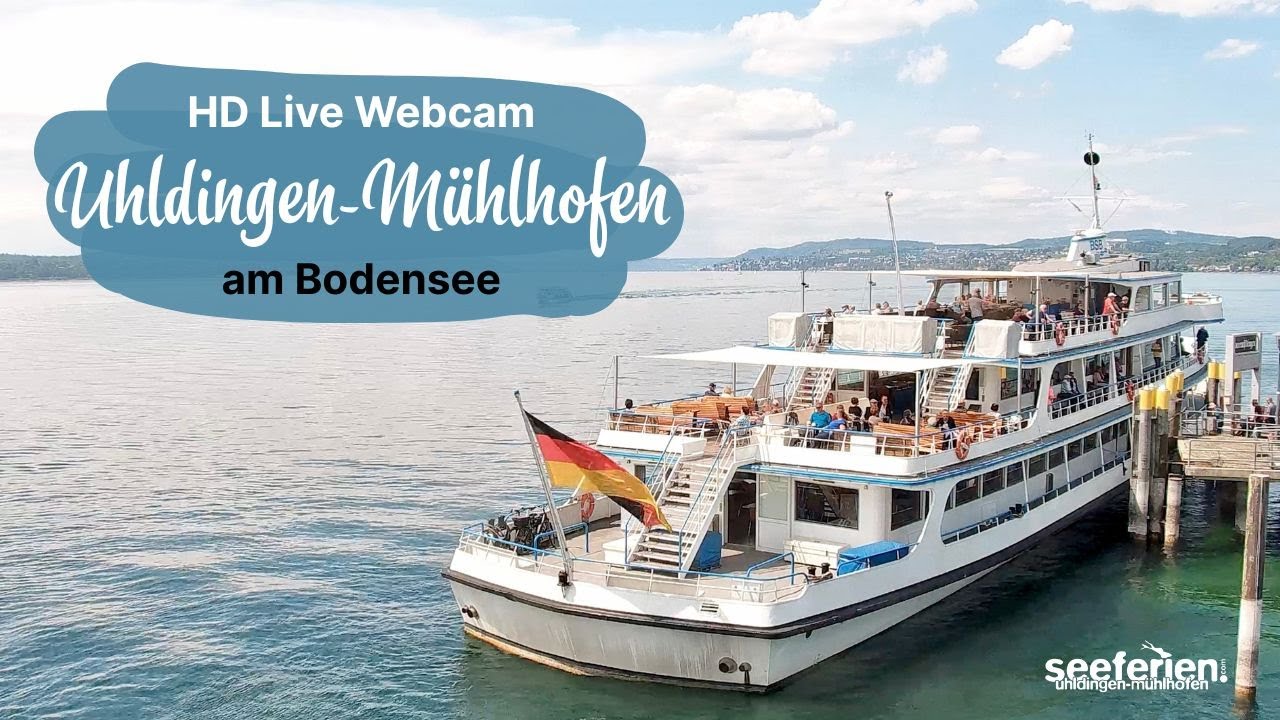 🔴 HD Live Webcam Uhldingen-Mühlhofen – Blick auf Bodensee, Hafen & Mainau | seeferien.com