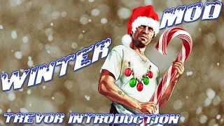 Grand Theft Auto V - Winter Mod [TREVOR INTRODUCTION]