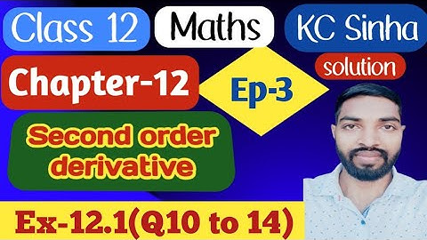 Ep-3|Class-12|Kc Sinha Solution|Ex-12.1(Q10 to 14)|.............