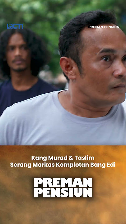 Kang Murad & Taslim Serang Markas Komplotan Bang Edi #PremanPensiun #SalamOlahraga #shorts